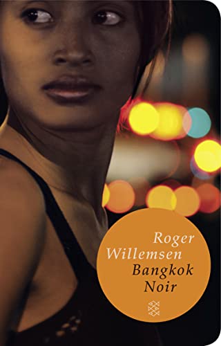 Bangkok Noir (Fischer Taschenbibliothek) von FISCHER Taschenbuch