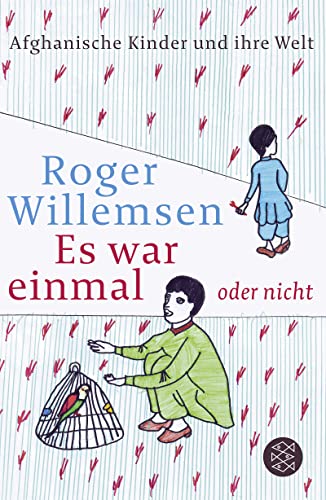 Es war einmal oder nicht: Afghanische Kinder und ihre Welt