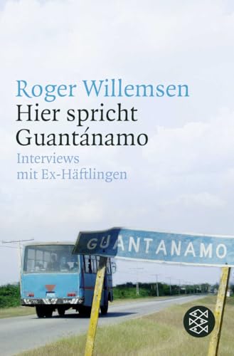 Hier spricht Guantánamo: Interviews mit Ex-Häftlingen