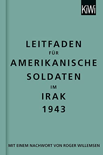 Leitfaden für amerikanische Soldaten im Irak 1943: zweisprachige Ausgabe, Englisch-Deutsch