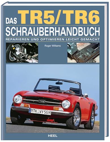 Das TR5 / TR6 Schrauberhandbuch