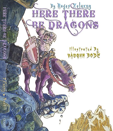 ROGER ZELAZNY HERE THERE BE DRAGONS BODE ILLUS HC