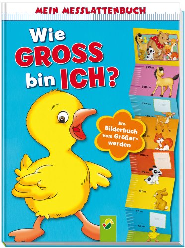 Mein Messlattenbuch - Wie groß bin ich? - (Motiv Ente) von Schwager & Steinlein