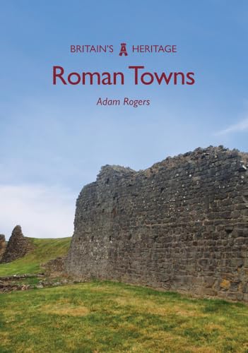 Roman Towns (Britain's Heritage)