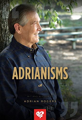 Adrianisms: The Collected Wit and Wisdom of Adrian Rogers von Innovo Publishing LLC