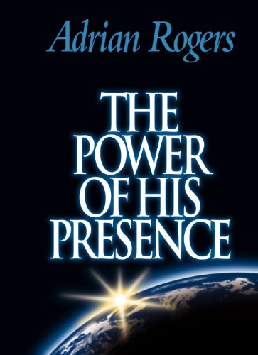 The Power of His Presence