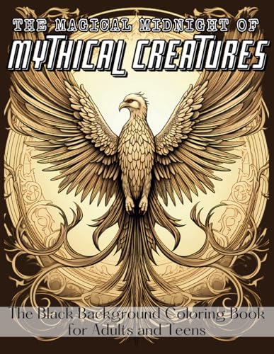 Magical Midnight Black Background Coloring Book: A Fantasy Mythical Creatures and Mysterious the Amazing World For Adults and Teens von Independently published