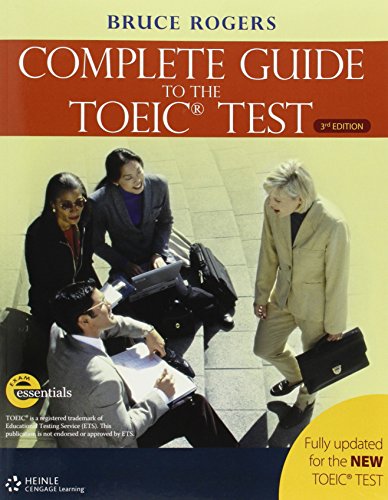 Complete Guide to the Toeic Test: iBT Edition (Exam Essentials) von Cengage ELT