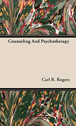 Counseling And Psychotherapy von Rogers Press