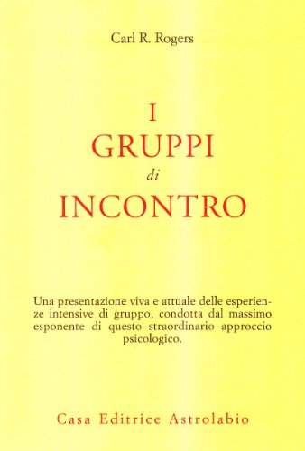 I gruppi di incontro (Psiche e coscienza)