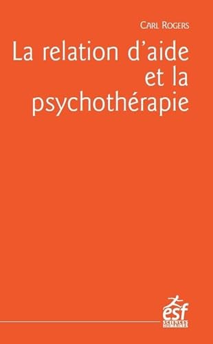 La relation d'aide et la psychothérapie von ESF