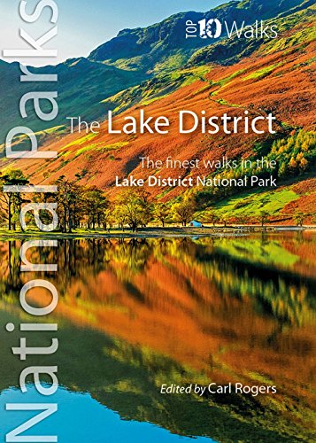 The Lake District: The finest walks in the Lake District National Park (Top 10 Walks: UK National Parks)