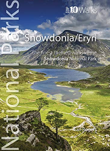 Snowdonia/Eryri: Circular Walks in the Snowdonia National Park (Top 10 Walks series: National Parks)