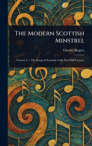 The Modern Scottish Minstrel von Anson Street Press
