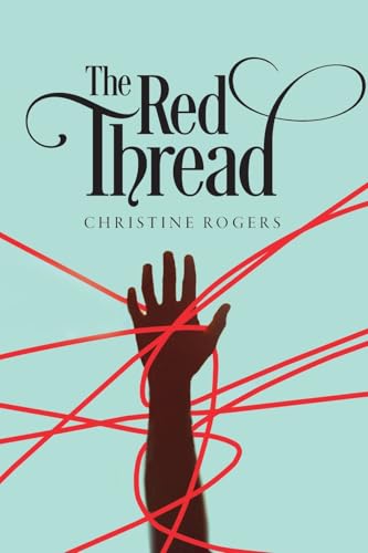 The Red Thread The Red Thread von Palmetto Publishing