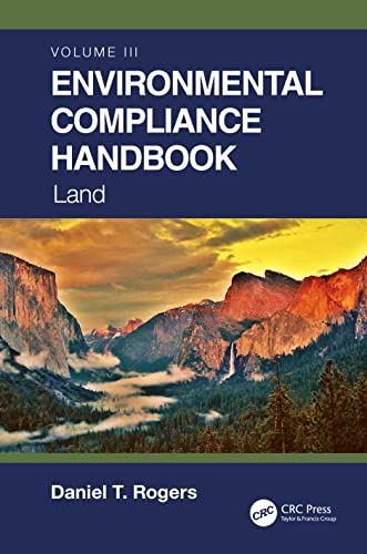 Environmental Compliance Handbook, Volume 3: Land von CRC Press