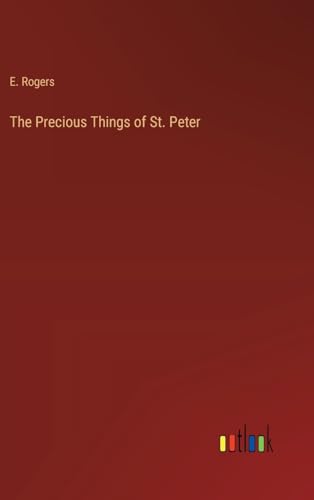 The Precious Things of St. Peter von Outlook Verlag