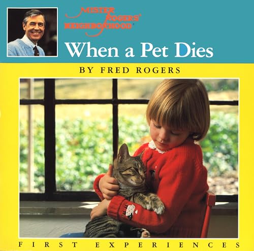 When a Pet Dies (Mr. Rogers)