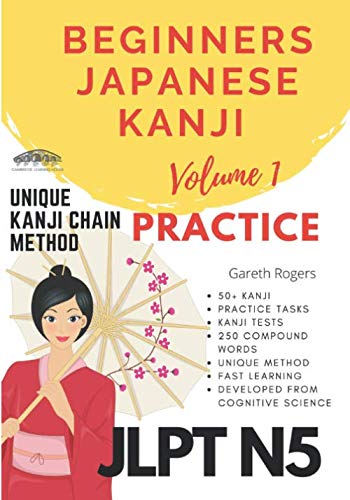 Beginners Japanese Kanji Practice Book: JLPT N5 Volume 1 (Bungo Japanese, Band 3)