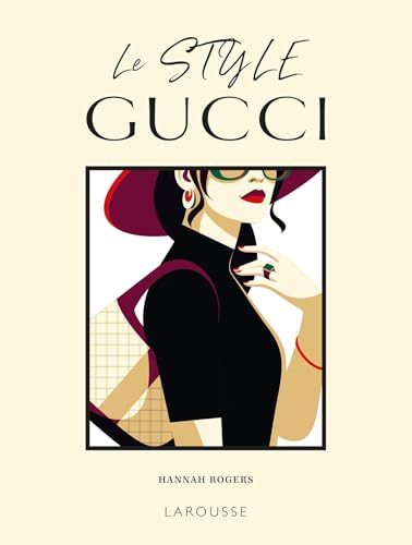 Le Style Gucci: Questions d'allure ! von LAROUSSE