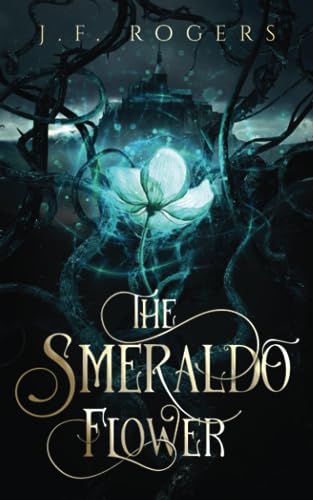 The Smeraldo Flower von Noblebright Publishing