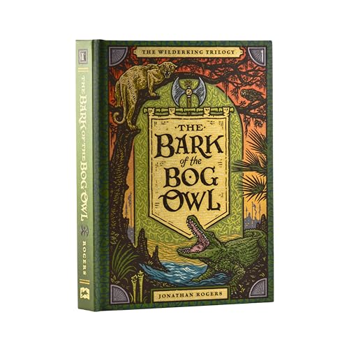 The Bark of the Bog Owl (Wilderking Trilogy, 1)