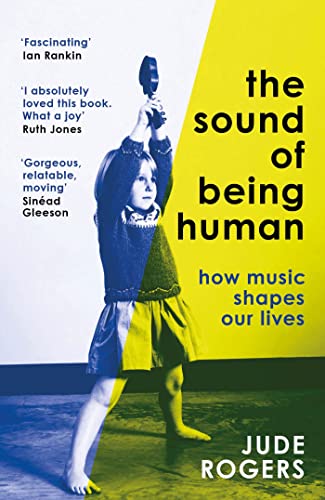 The Sound of Being Human: How Music Shapes Our Lives von White Rabbit
