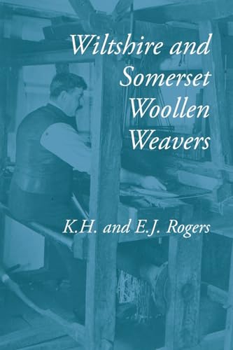 Wiltshire and Somerset Woollen Weavers von Hobnob Press