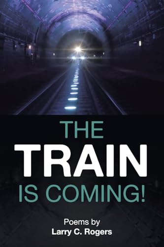 The Train is Coming! von Xlibris US