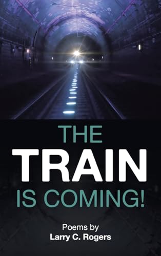 The Train is Coming! von Xlibris US