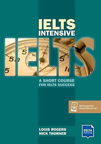 IELTS Intensive: A Short Course For IELTS Success. Student's Book with digital extras (DELTA Exam Preparation)