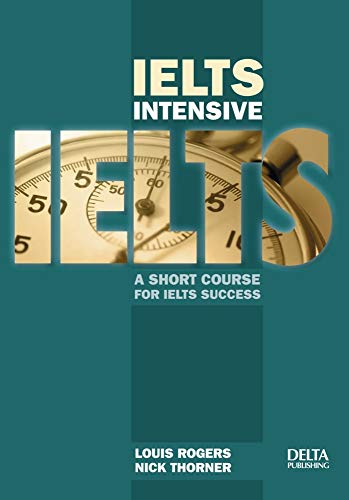 IELTS Intensive: A Short Course for IELTS Success. Book + CD-ROM (DELTA Exam Preparation)
