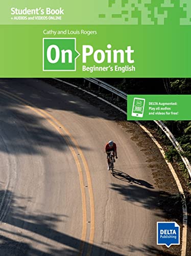 On Point A1 Beginner’s English: Beginner's English. Student's Book with audios and videos