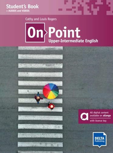 On Point B2 Upper-Intermediate English – Hybrid Edition allango: Student's Book with audios and videos including allango licence key (24 months) von Delta Publishing by Klett