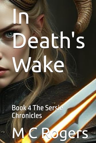 In Death's Wake: Book 4 The Sersie Chronicles von Independently published