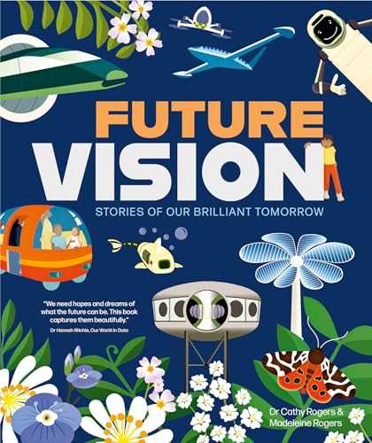 Future Vision: Stories of Our Brilliant Tomorrow von Button Books