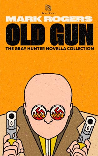 OLD GUN: The Gray Hunter novella collection von Independently published