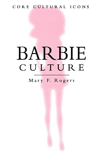 Barbie Culture (Core Cultural Icons)