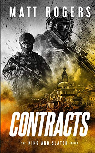 Contracts: A King & Slater Thriller (The King & Slater Series, Band 2)