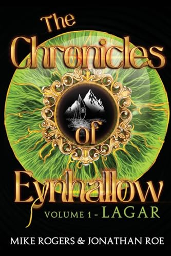 The Chronicles of Eynhallow Volume 1 - Lagar von Pegasus Elliot Mackenzie Publishers Ltd