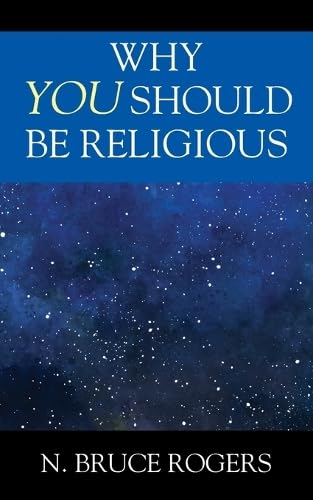 Why You Should Be Religious Why You Should Be Religious von Outskirts Press