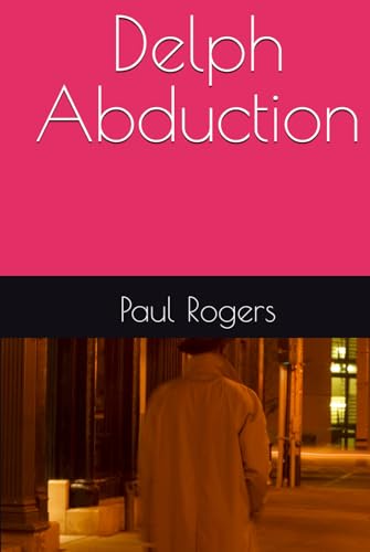 Delph Abduction (Delph CID, Band 1) von Independently published