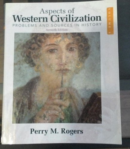Aspects of Western Civilization: Problems and Sources in History: Volume 1