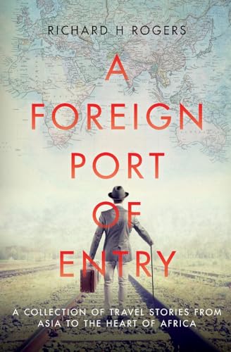 A Foreign Port of Entry von Culinary Adventures; Travel Gastronomy