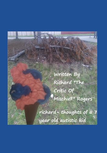 richard- thoughts of a 7 year old autistic kid: (my day at franklin elementary in the 90's) (Children's Book, Band 2) von Independently published