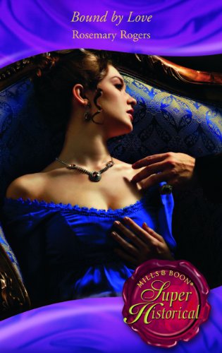 Bound By Love (Super Historical Romance S.)