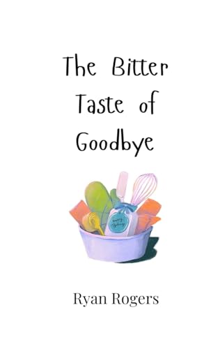 The Bitter Taste of Goodbye von Creative Arts Management OÜ