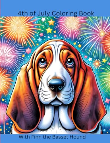 4th of July Coloring Book with Finn the Basset Hound von Independently published