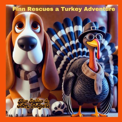 Finn Rescues A Turkey Adventure: Turkey Adventure (Finn's Adventures, Band 19) von Independently published