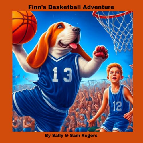 Finn's Basketball Adventure (Finn's Adventures, Band 11) von Independently published